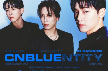 CNBLUE พร้อมมาก!!! นับถอยหลังโค้งสุดท้าย คอนเสิร์ต CNBLUE Asia Tour – Thailand จัดเต็มสิทธิพิเศษทุกที่นั่ง