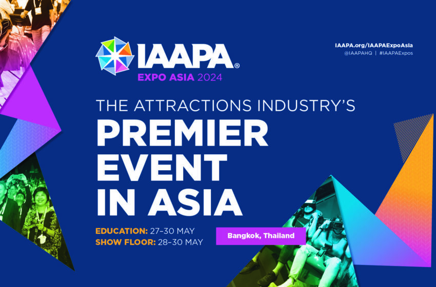  สุดยอดงานแสดงสินค้าอุตสาหกรรมสวนสนุก และสถานที่ท่องเที่ยวจากทั่วโลก IAAPA Expo Asia 2024 วันที่ 27-30 พฤษภาคม นี้ @ ศูนย์สิริกิติ์