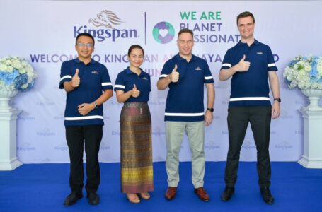 Kingspan ตอกย้ำธุรกิจผู้นำผลิตแผ่นฉนวนฯระดับโลก ก้าวขยายโรงงานในไทย มุ่งเน้นสิ่งแวดล้อมที่ดี สู่ตลาดภูมิภาคอาเซียน